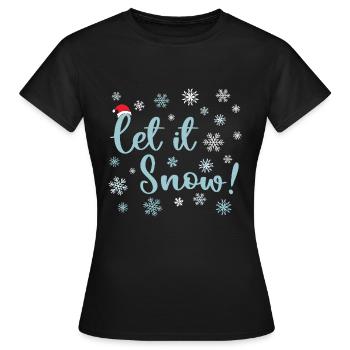 Let It Snow - Women's T-Shirt - black - Front - AI Model Female 172 dark (172cm)