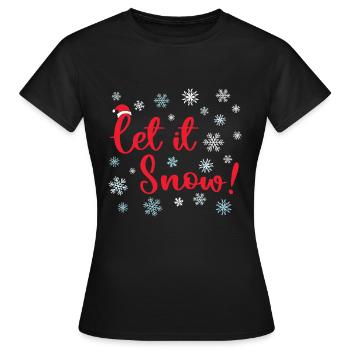 Lass es schneien Weihnachten - Frauen T-Shirt - Schwarz - Vorne - AI Model Female 172 dark (172cm)