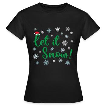 Lass es schneien Weihnachten - Frauen T-Shirt - Schwarz - Vorne - AI Model Female 172 dark (172cm)