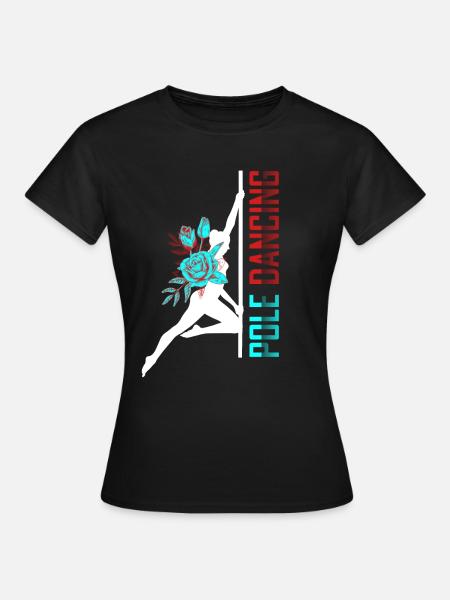 POLE DANCE - Frauen T-Shirt - Schwarz