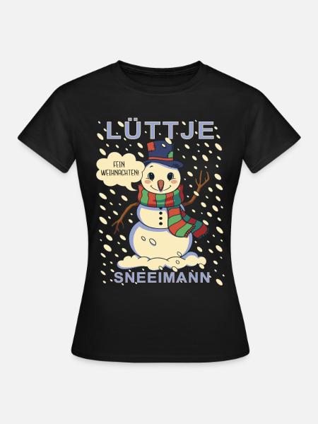Lüttje Sneeimann kleiner Schneemann - Frauen T-Shirt - Schwarz