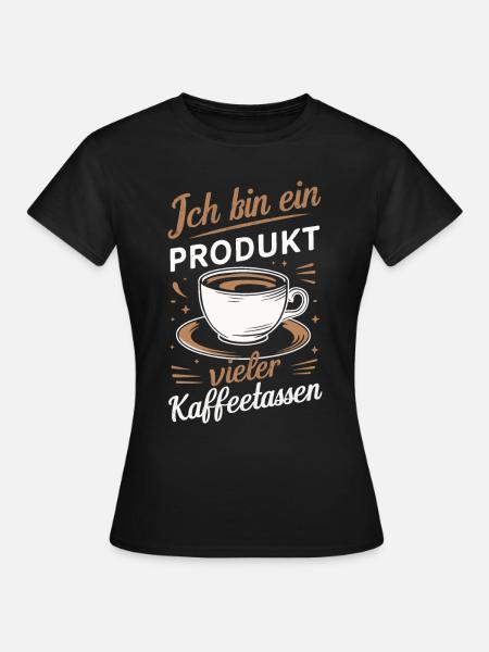 Kaffee Coffee Kaffeetrinker Kaffeeliebhaber - Frauen T-Shirt - Schwarz