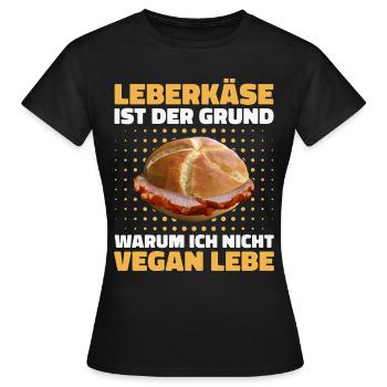 Leberkäs Bayern Leberkas Semmel Fleischkäse - T-shirt Femme - noir - Devant - AI Model Female 172 dark (172cm)