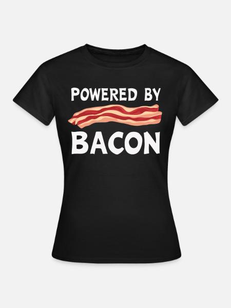 Bacon Frühstück Speck - Frauen T-Shirt - Schwarz
