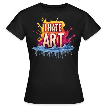 JE DÉTESTE L’ART – Ich hasse Kunst - T-shirt Femme - noir - Devant - AI Model Female 172 dark (172cm)
