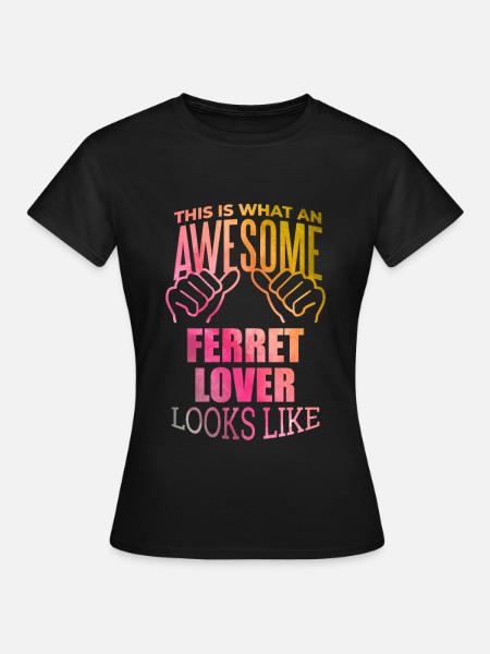 Frettchen Frettchen Frettchen - Frauen T-Shirt - Schwarz