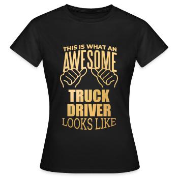 Truck Driver Truck Driver Truck Driver - Women's T-Shirt - black - Front - AI Model Female 172 dark (172cm)