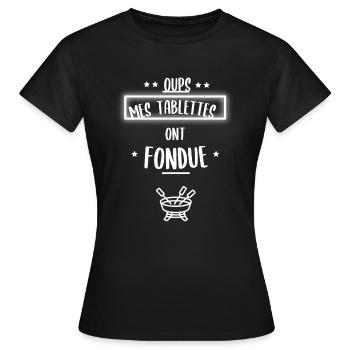 oups mes tablette fondue ont fromage - T-shirt Femme - noir - Devant - AI Model Female 172 dark (172cm)