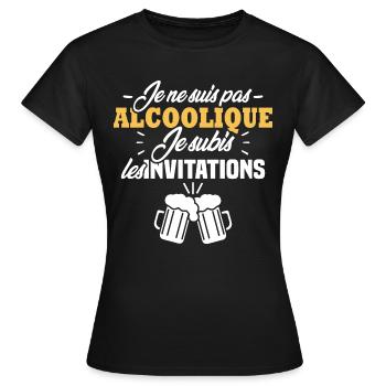 Je ne suis pas alcoolique je subis les invitations - T-shirt Femme - noir - Devant - AI Model Female 172 dark (172cm)