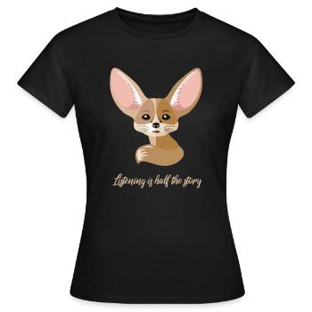 Listening is half the story (Version 1) - Frauen T-Shirt - Schwarz - Vorne - AI Model Female 172 dark (172cm)