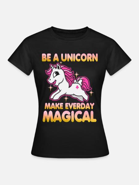 Be a unicorn - Women's T-Shirt - black