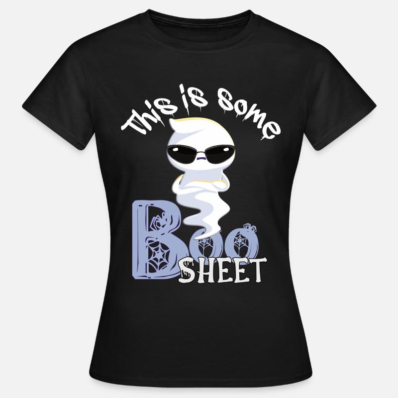This is some Boo Sheet - Women's T-Shirt - black