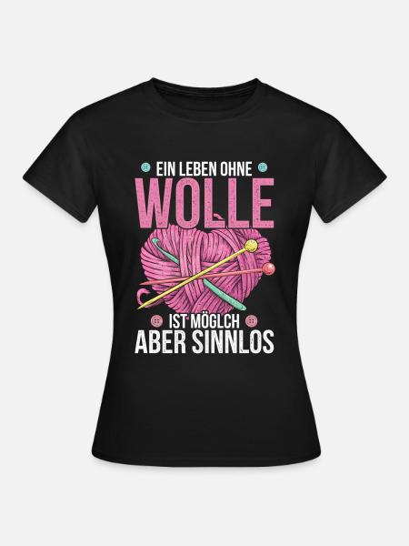Funny knitter wool saying - Women's T-Shirt - black
