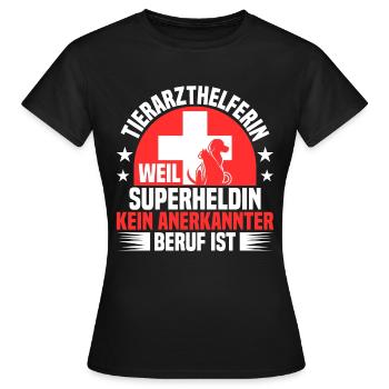 Tierarzthelferin Superheld nicht anerkannt TFA - Frauen T-Shirt - Schwarz - Vorne - AI Model Female 172 dark (172cm)