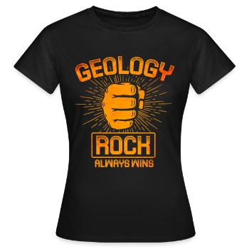 Geologie - Fels gewinnt immer - Frauen T-Shirt - Schwarz - Vorne - AI Model Female 172 dark (172cm)