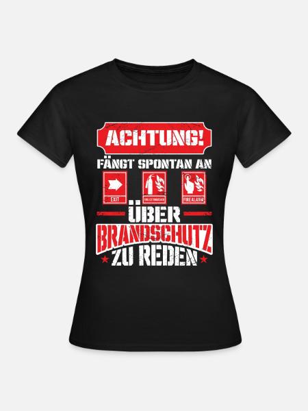 Redet Brandschutz Brandschutzbeauftragter - Frauen T-Shirt - Schwarz