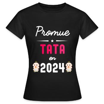 Promue tata en 2024 - T-shirt Femme - noir - Devant - AI Model Female 172 dark (172cm)
