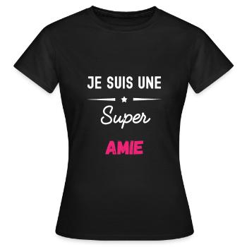je suis une super amie - T-shirt Femme - noir - Devant - AI Model Female 172 dark (172cm)