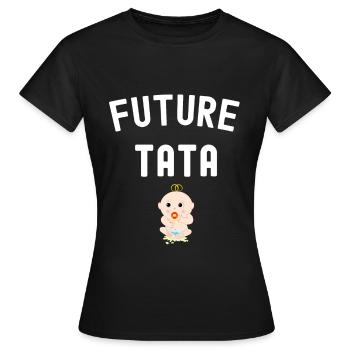 Future tata - T-shirt Femme - noir - Devant - AI Model Female 172 dark (172cm)