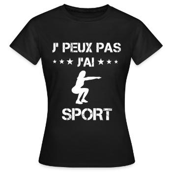 je peux pas j'ai sport cadeau femme - T-shirt Femme - noir - Devant - AI Model Female 172 dark (172cm)