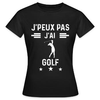je peux pas j'ai golf femme cadeau - T-shirt Femme - noir - Devant - AI Model Female 172 dark (172cm)