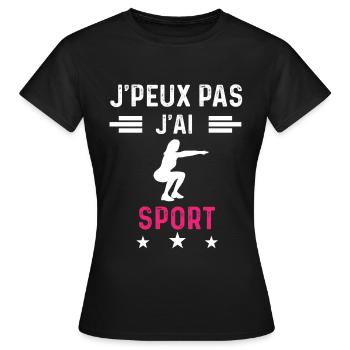 je peux pas j'ai sport drôle femme - T-shirt Femme - noir - Devant - AI Model Female 172 dark (172cm)