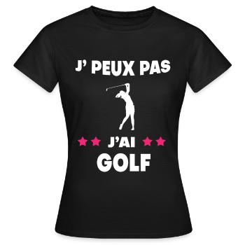 Je peux pas j'ai golf femme golfeuse - T-shirt Femme - noir - Devant - AI Model Female 172 dark (172cm)