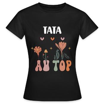 tata au top fleurs boheme cadeau tante - T-shirt Femme - noir - Devant - AI Model Female 172 dark (172cm)