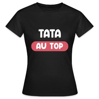 Tata an der Spitze Geschenk Tante Tante Geschenk - Frauen T-Shirt - Schwarz - Vorne - AI Model Female 172 dark (172cm)