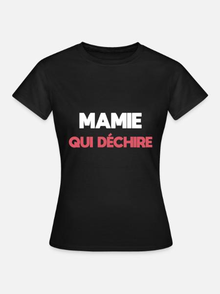 mamie qui déchire cadeau mamie - T-shirt Femme - noir