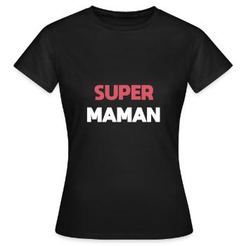 super mom mother gift - Women's T-Shirt - black - Front - AI Model Female 172 dark (172cm)