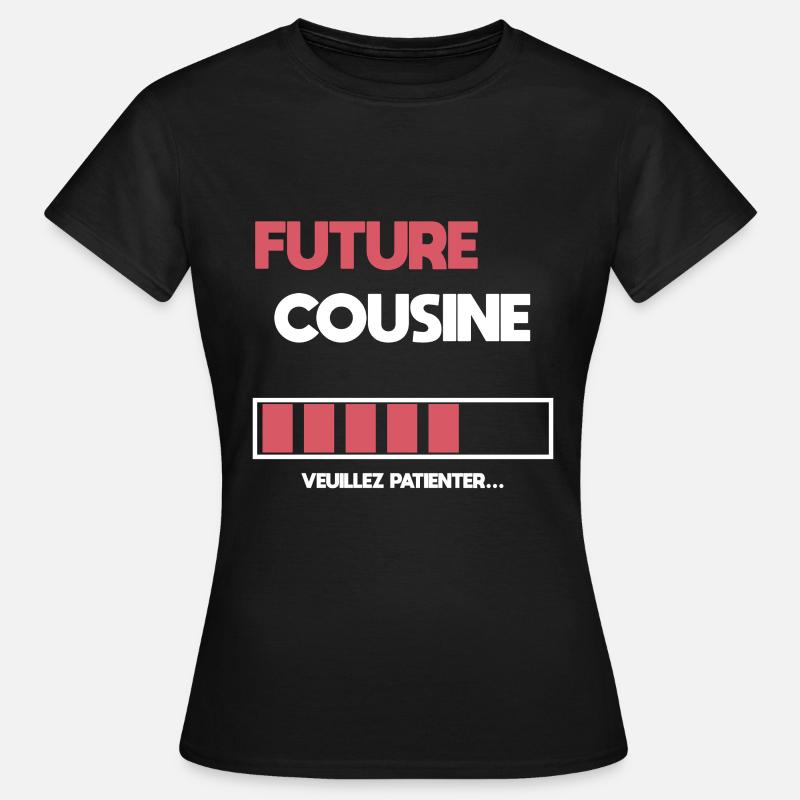 future cousin gift cousin - Women's T-Shirt - black