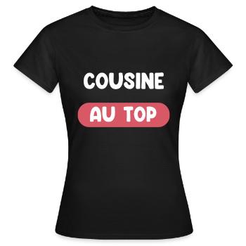 Cousin at the top gift Cousin gift Cousin - Women's T-Shirt - black - Front - AI Model Female 172 dark (172cm)