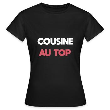 Cousine an der Spitze Cousine Geschenk - Frauen T-Shirt - Schwarz - Vorne - AI Model Female 172 dark (172cm)