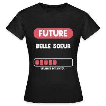 future belle soeur cadeau belle soeur - T-shirt Femme - noir - Devant - AI Model Female 172 dark (172cm)