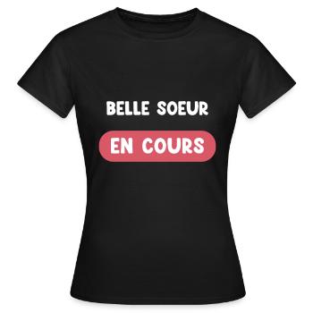 belle soeur en cours cadeau future belle soeur - T-shirt Femme - noir - Devant - AI Model Female 172 dark (172cm)