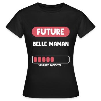 future belle maman cadeau belle maman belle mère - T-shirt Femme - noir - Devant - AI Model Female 172 dark (172cm)