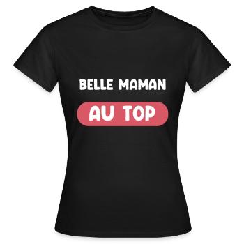 belle maman au top cadeau belle maman belle mère - T-shirt Femme - noir - Devant - AI Model Female 172 dark (172cm)