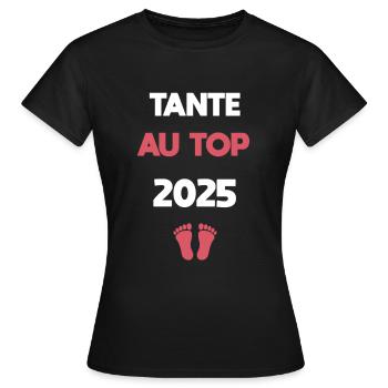 Aunt at the top 2025 pregnancy announcement - Women's T-Shirt - black - Front - AI Model Female 172 dark (172cm)