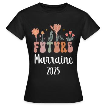 godmother 2025 future flowers pregnancy announcement - Women's T-Shirt - black - Front - AI Model Female 172 dark (172cm)