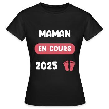 en cours 2025 maman annonce grossesse - T-shirt Femme - noir - Devant - AI Model Female 172 dark (172cm)