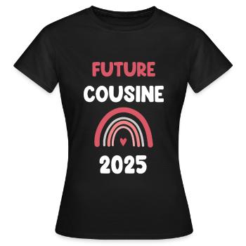 2025 Cousin Future Pregnancy Announcement - Women's T-Shirt - black - Front - AI Model Female 172 dark (172cm)