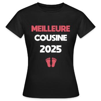 Beste Cousine 2025 Schwangerschaftsankündigung - Frauen T-Shirt - Schwarz - Vorne - AI Model Female 172 dark (172cm)