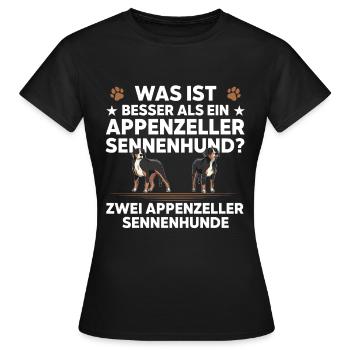 was ist besser als ein Appenzeller Sennenhund - Frauen T-Shirt - Schwarz - Vorne - AI Model Female 172 dark (172cm)