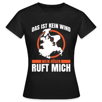 Das Ist Kein Wind Mein Rügen Ruft Mich Urlaub - Frauen T-Shirt - Schwarz - Vorne - AI Model Female 172 dark (172cm)