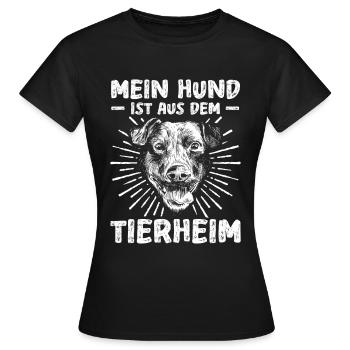 Mein Hund Ist Aus Dem Tierheim Tierrettung - Frauen T-Shirt - Schwarz - Vorne - AI Model Female 172 dark (172cm)