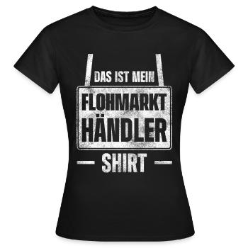 Das Ist Mein Flohmarkt Händler Shirt - Frauen T-Shirt - Schwarz - Vorne - AI Model Female 172 dark (172cm)