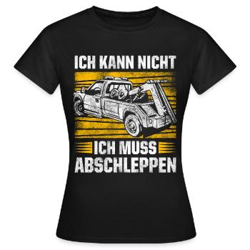 Ich Kann Nicht Ich Muss Abschleppen Geschenk - Frauen T-Shirt - Schwarz - Vorne - AI Model Female 172 dark (172cm)