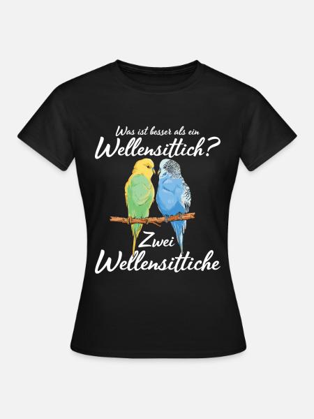 Was ist besser als ein Wellensittich? Zwei - Frauen T-Shirt - Schwarz