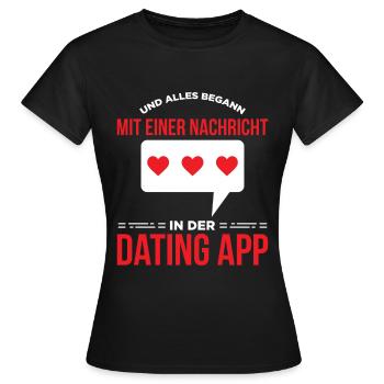 Und Alles Begann Mit Einer Nachricht In Der App - Frauen T-Shirt - Schwarz - Vorne - AI Model Female 172 dark (172cm)